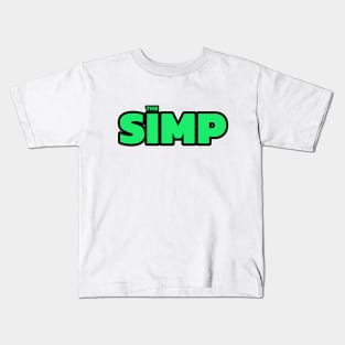 The Simp Kids T-Shirt